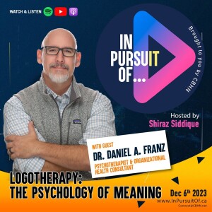 In Pursuit Of Dr. Dan | Hosted by Shiraz Siddique