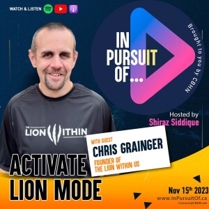 In Pursuit Of Chris Grainger | Hosted by Shiraz Siddique