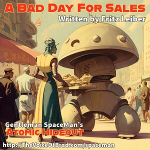 Atomic Hideout, Episode 2-12: A Bad Da for Sales