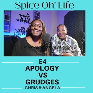 E4: Apology vs Holding A Grudge