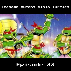 Retro Wildlands #33 - Teenage Mutant Ninja Turtles