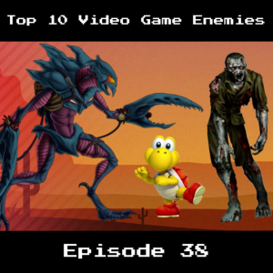 Retro Wildlands #38 - Top 10 Video Game Enemies