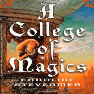 A College of Magics (College of Magics #1)