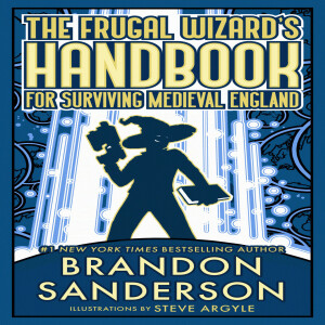 The Frugal Wizard’s Handbook to Surviving Medieval England