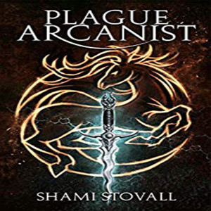 Plague Arcanist (Frith Chronicles #4)