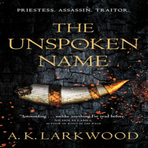 The Unspoken Name (Serpent Gates #1)