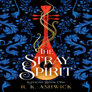 The Stray Spirit (The Lutesong Series #1)