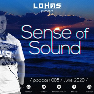 LohaS - Sense Of Sound Podcast 008