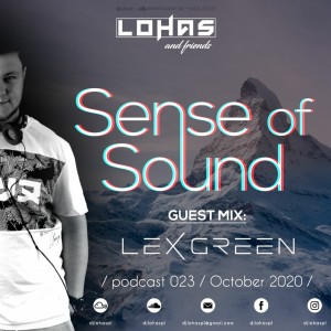 LohaS - Sense Of Sound Podcast 023 - Guest Mix @ Lex Green