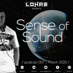 LohaS - Sense Of Sound Podcast 007