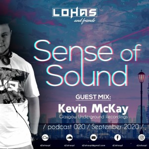 LohaS - Sense Of Sound Podcast 020 - Guest Mix @ Kevin McKay