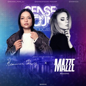 Sense Of Sound Podcast - S03E20 - Reanna Peris - Guest Mix @ Mazze (PL)