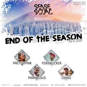 Sense Of Sound Podcast - S02E30 - Pretty Pink / Foxic Tucker / Parn4ssus / LohaS