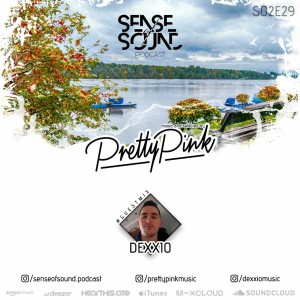 Sense Of Sound Podcast - S02E29 - Pretty Pink - Guest Mix @ Dexxio