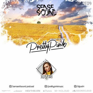 Sense Of Sound Podcast - S02E09 - Pretty Pink - Guest Mix @ Justri