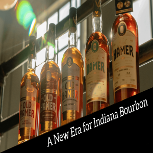 Old Hamer Meets West Fork: A New Era for Indiana Bourbon