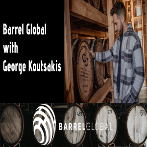 Whiskey Investment with Barrel Global's George Koutsakis