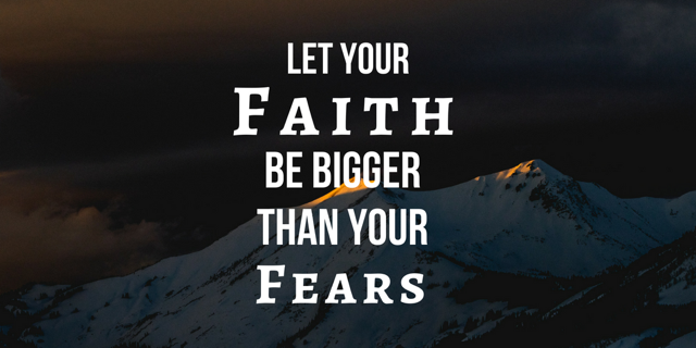 Faith Over Fear