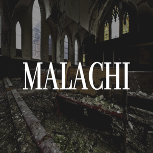 Malachi - Giving God What Is His