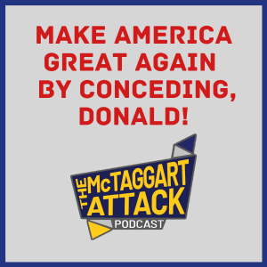 Make America Great Again by Conceding, Donald!