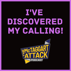 I've Discovered My Calling!