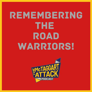 Remembering the Road Warriors!