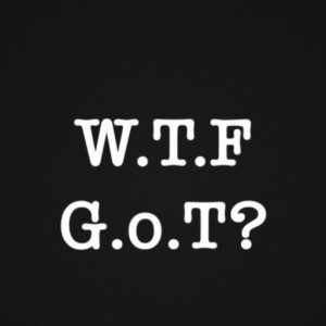 Episode 115: WTF GoT? S8E1: 'Winterfell'