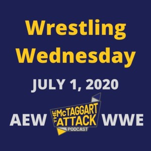 Wrestling Wednesday July 1, 2020