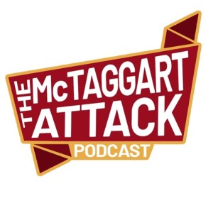 The McTaggart Attack Podcast 2/11/2020