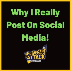 Why I Really Post On Social Media!