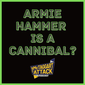 Armie Hammer Is A Cannibal?