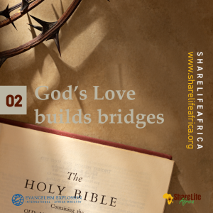 God’s Love Builds Bridges