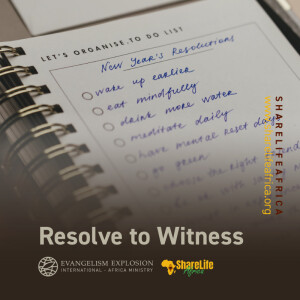 Resolve to Witness (New Year Resolutions)