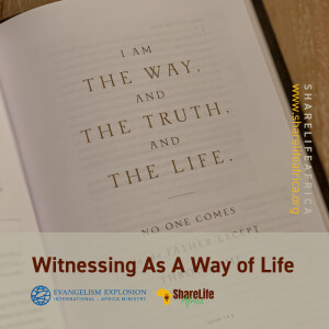 Witnessing As A Way of Life