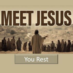 You Rest - Luke 7:47-50; 8:1-3