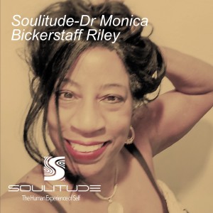 Soulitude-Dr Monica Bickerstaff Riley