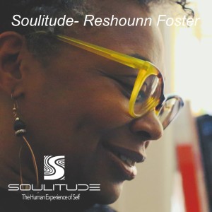 Soulitude- Reshounn Foster