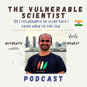 85 | Vulnerable Dr. Vijay Kale | Part 1