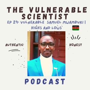 24 | Vulnerable Samwel Mwamburi | Part 2