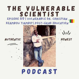 69 | Vulnerable Dr. Christian Keambou Tiambo | Part 2