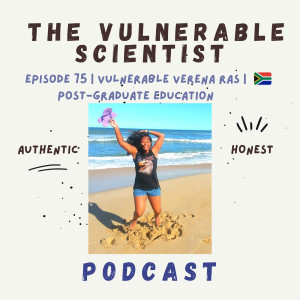 75 | Vulnerable Verena Ras Part 4 | Post Graduate Education