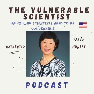 Why Scientists need to be Vulnerable | Dr. Xiaodong Lin-Siegler’s Research