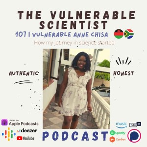 107 | Journey in Science | Vulnerable Anne Chisa aka Anne with an E | Part 3