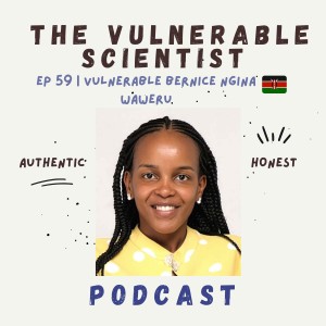 59 | Vulnerable Bernice Waweru | Part 1