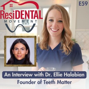 E59: The Importance of Community for New Dentists with Dr. Ellie Halabian