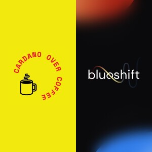 Cardano Over Coffee w/ Blueshift