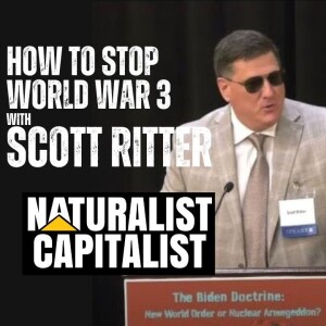 Episode 283 - How to Stop World War 3 with Scott Ritter