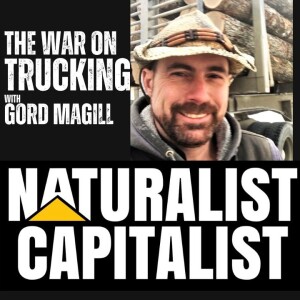 Episode 284 - The War on Trucking with Gord Magill