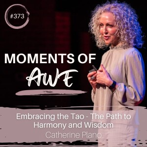 Episode 373: MOA - Embracing the Tao - The Path to Harmony and Wisdom
