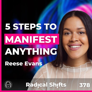 EP 378: Unlock Your Manifestation Superpowers with Reese Evans